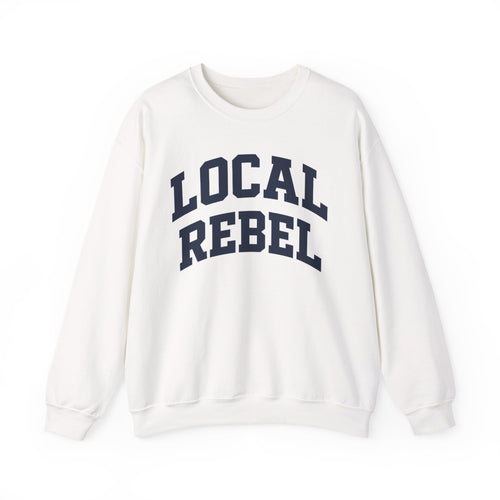 Local Rebel Crewneck Sweatshirt — Classic Varsity Graphic Pullover