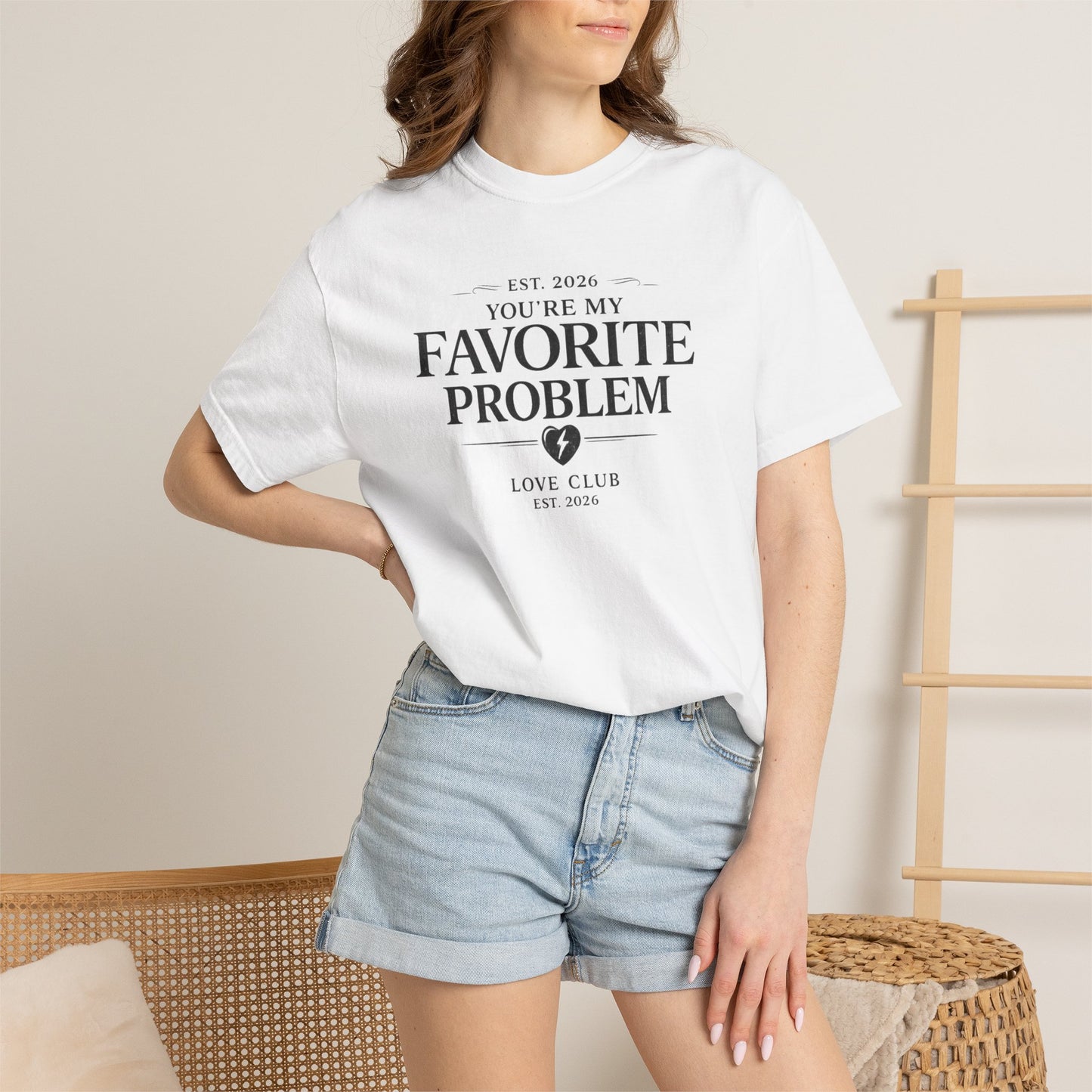 Favorite Problem Graphic Tee — "You're My Favorite Problem" Casual Romantic T-Shirt